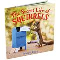 Read The Secret Life of Squirrels, written by Nancy Rose Read The Secret Life of Squirrels, written by Nancy Rose