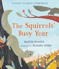 Read The Squirrels' Busy Year: A First Science Storybook (Science Storybooks), written by Martin Jenkins Read The Squirrels' Busy Year: A First Science Storybook (Science Storybooks), written by Martin Jenkins
