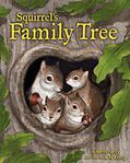 Read Squirrel's Family Tree, written by Beth Ferry