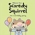 Read Scaredy Squirrel Has a Birthday Party, written by Melanie Watt