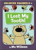 Read I Lost My Tooth!-An Unlimited Squirrels Book, written by Mo Willems