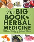 Read The Big Book of Herbal Medicine: 300 Natural Remedies for Health and Wellness, written by Tina Sams