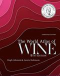 Read The World Atlas of Wine 8th Edition, written by Jancis Robinson; Hugh Johnson