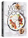 Read Wine Food: New Adventures in Drinking and Cooking [A Recipe Book], written by Dana Frank; Andrea Slonecker
