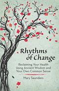 Read Rhythms of Change, written by Mary Saunders