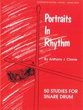 Read Portraits in Rhythm: 50 Studies for Snare Drum, written by Anthony J. Cirone