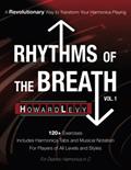 Read Rhythms of the Breath, Vol.1: A Revolutionary Way to Transform Your Harmonica Playing, written by Howard Levy