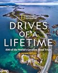 Read Drives of a Lifetime 2nd Edition: 500 of the World's Greatest Road Trips, written by National Geographic