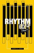 Read Rhythm: Living At The Beat Of The Father's Heart, written by Terry D. Jones Read Rhythm: Living At The Beat Of The Father's Heart, written by Terry D. Jones