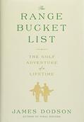 Read The Range Bucket List: The Golf Adventure of a Lifetime, written by James Dodson