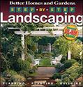 Read Step-by-Step Landscaping (2nd Edition) (Better Homes and Gardens Gardening), written by Better Homes and Gardens
