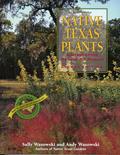 Read Native Texas Plants: Landscaping Region by Region, written by Sally Wasowski; Andy Wasowski
