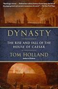 Read Dynasty: The Rise and Fall of the House of Caesar, written by Tom Holland
