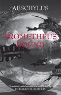 Read Prometheus Bound (Hackett Classics), written by Aeschylus