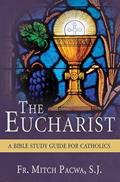 Read The Eucharist: A Bible Study Guide for Catholics, written by Fr Mitch Pacwa S J