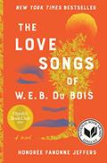 Read The Love Songs of W.E.B. Du Bois: An Oprah's Book Club Pick, written by Honoree Fanonne Jeffers Read The Love Songs of W.E.B. Du Bois: An Oprah's Book Club Pick, written by Honoree Fanonne Jeffers