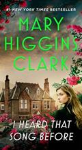 Read I Heard That Song Before: A Novel, written by Mary Higgins Clark
