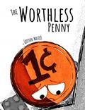 Read The Worthless Penny, written by Greyson Masters