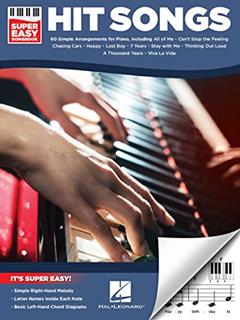 Hit Songs - Super Easy Songbook - Piano Sheet Music Book with 60 Hits - Piano Chord Book with Simple Right-Hand Melodies - Super Simple Song Collection with Left-Hand Chord Diagrams, written by Hal Leonard Corp.