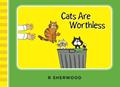 Read Cats Are Worthless, written by R Sherwood