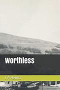 Read Worthless, written by J A Hewitt