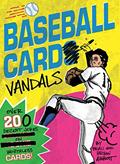Read Baseball Card Vandals: Over 200 Decent Jokes on Worthless Cards!, written by Beau Abbott; Bryan Abbott