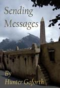 Read Sending Messages (Roger Hammond Series Book 2), written by Hunter Goforth