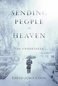 Read Sending People to Heaven: The Undertaker (1), written by David John Cook