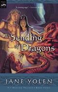Read A Sending of Dragons: The Pit Dragon Chronicles, Volume Three (Pit Dragon Chronicles, 3), written by Jane Yolen