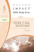 Read Isaiah: Here I Am. Send Me! (Nelson Impact Bible Study Guide), written by Zondervan