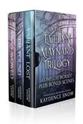 Read The Evelyn Maynard Trilogy: Complete Series Boxset, written by Kaydence Snow