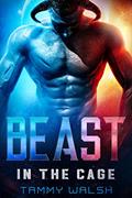 Read Beast in the Cage: A Scifi Alien Romance (Fated Mates of Breeder Prison Book 1), written by Tammy Walsh
