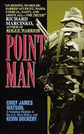 Read Point Man, written by James Watson; Kevin Dockery