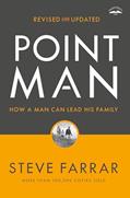 Read Point Man, Revised and Updated: How a Man Can Lead His Family, written by Steve Farrar