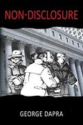 Read Non-Disclosure, written by George Dapra