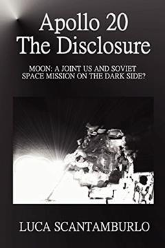 Apollo 20. The Disclosure, written by Luca Scantamburlo