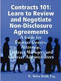 Read Contracts 101: Learn to Review and Negotiate Non-Disclosure Agreements, written by Esq K Anita Dodd Read Contracts 101: Learn to Review and Negotiate Non-Disclosure Agreements, written by Esq K Anita Dodd
