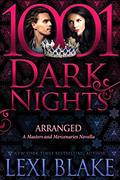 Read Arranged: A Masters and Mercenaries Novella, written by Lexi Blake