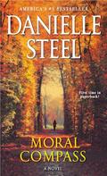 Read Moral Compass: A Novel, written by Danielle Steel