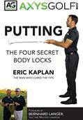 Read Putting: The Four Secret Body Locks, written by Eric Kaplan