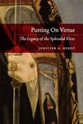 Read Putting On Virtue: The Legacy of the Splendid Vices, written by Jennifer A. Herdt Read Putting On Virtue: The Legacy of the Splendid Vices, written by Jennifer A. Herdt