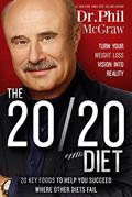 Read The 20/20 Diet: Turn Your Weight Loss Vision Into Reality, written by Phil McGraw