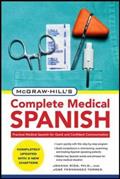 Read McGraw-Hill's Complete Medical Spanish, Second Edition, written by Joanna Rios; Jose Fernandez Torres
