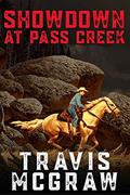 Read Showdown at Pass Creek: A Classic Western Adventure, written by Travis McGraw