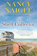 Read The Shell Collector: A Novel, written by Nancy Naigle