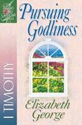 Read Pursuing Godliness: 1 Timothy (A Woman After God's Own Heart), written by Elizabeth George