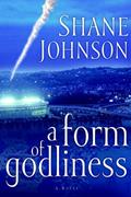 Read A Form of Godliness, written by Shane Johnson