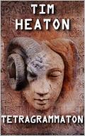 Read TETRAGRAMMATON, written by Tim Heaton