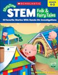 Read StoryTime STEM: Folk & Fairy Tales: 10 Favorite Stories With Hands-On Investigations, written by Immacula A. Rhodes; Immacula Rhodes