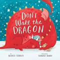 Read Don't Wake the Dragon (Clever Storytime), written by Bianca Schulze; Clever Publishing